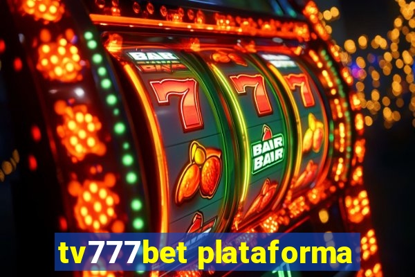 tv777bet plataforma